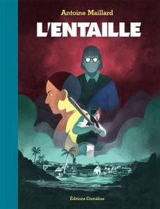 Couverture du premier album de la série L'entaille