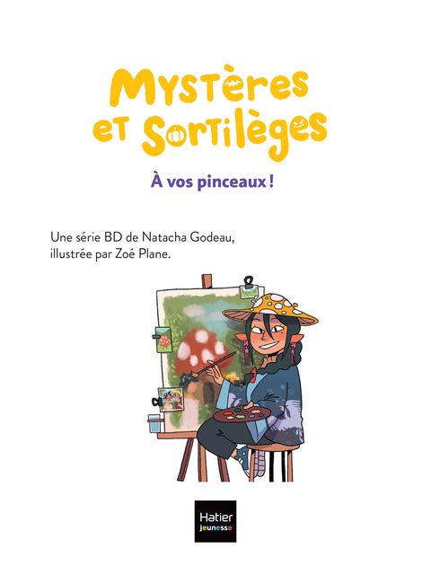Aperçu de l'album Mystères et Sortilèges tome 5 - À vos pinceaux !