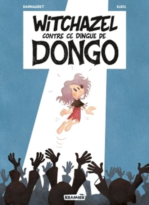Couverture de l'album Witchazel Contre ce Dingue de Dongo