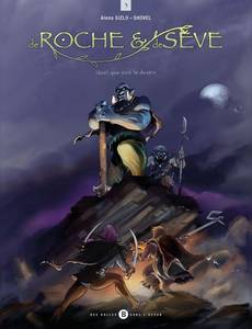 Aperçu 1 de l'album De Roche & de Sève tome 3 - Quel que soit le destin