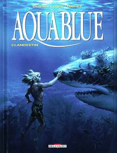 Aperçu 1 de l'album Aquablue tome 19 - Clandestin