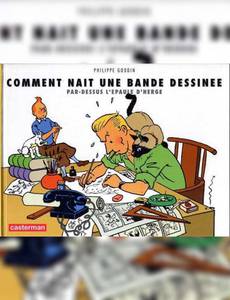 Couverture de l'album Comment naît une bande dessinée par-dessus l'épaule d'Hergé (Vol 714 pour Sydney)
