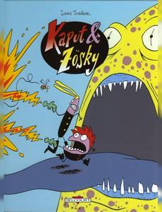 Aperçu 1 de l'album Kaput et Zosky tome 1 - Les Zigouilleurs de l'Infini