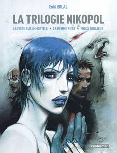 Couverture de l'album La trilogie Nikopol : La foire aux immortels / La femme piège / Froid équateur