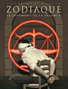 Aperçu 1 de l'album Zodiaque (Corbeyran) tome 7 - Le jugement de la balance