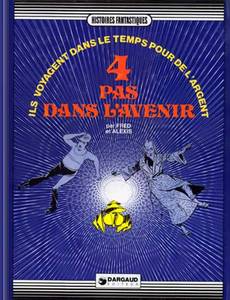 Couverture de l'album 4 pas dans l'avenir - Ils voyagent dans le temps pour de l'argent