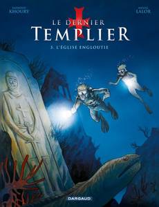 Aperçu 1 de l'album Le Dernier Templier tome 3 - L'Eglise Engloutie