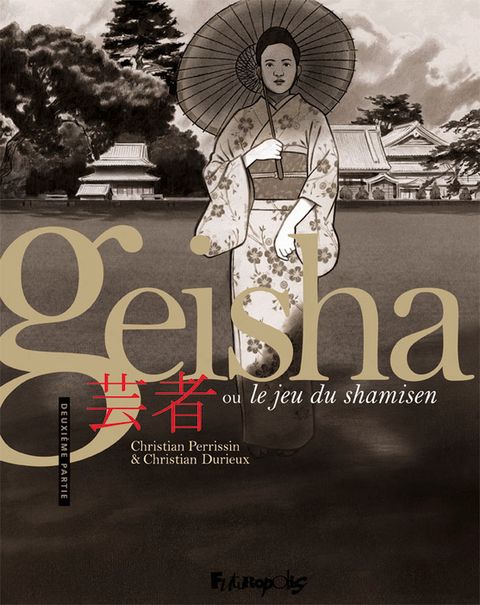 Couverture de l'album Geisha ou le Jeu du Shamisen