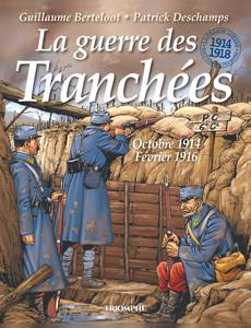 Aperçu 1 de l'album Le Vent de l'Histoire tome 1 - La guerre des tranchees oct 1914 - fev 1916