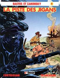 Aperçu 1 de l'album Bastos et Zakousky tome 4 - La Piste des Jigans
