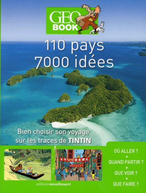 Couverture de l'album 110 pays, 7000 idées - Bien choisir son voyage sur les traces de Tintin