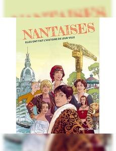 Aperçu 1 de l'album Nantaises - Elles ont fait l'histoire de leur ville