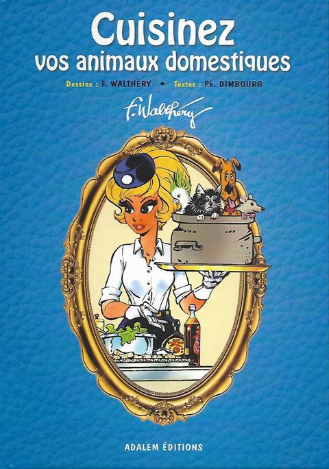 Couverture de l'album Cuisinez vos animaux domestiques
