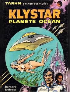 Aperçu 1 de l'album Tärhn, Prince des Etoiles tome 2 - Klystar, planète océan