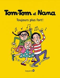Aperçu 1 de l'album Tom-Tom et Nana tome 29 - Toujours Plus Fort!
