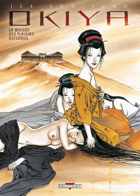 Couverture de l'album Okiya la Maison des Plaisirs Défendus