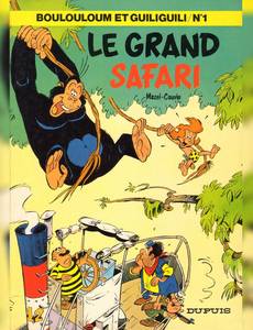 Couverture de l'album Le Grand safari (Boulouloum et Guiliguili)