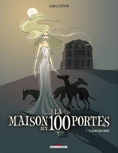 Aperçu 1 de l'album La Maison aux 100 Portes tome 1 - La Dame aux Chiens