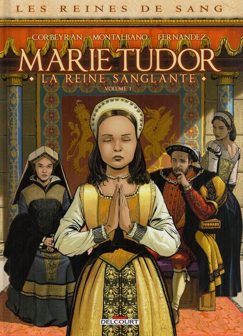 Couverture de la série Les Reines de Sang - Marie Tudor