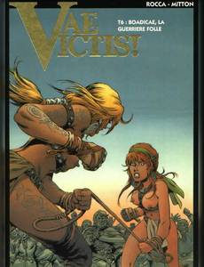 Aperçu 1 de l'album Vae Victis tome 6 - Bodicae la Guerrière Folle