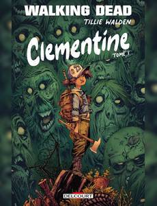 Couverture de l'album Walking Dead - Clementine - EDITION SPECIALE MOMIE