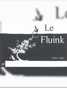 Couverture de la série Le Fluink - Enfin Libre