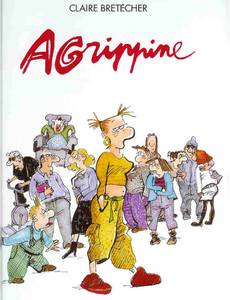 Aperçu 1 de l'album Agrippine - Intégrale - Agrippine, L'Intégrale