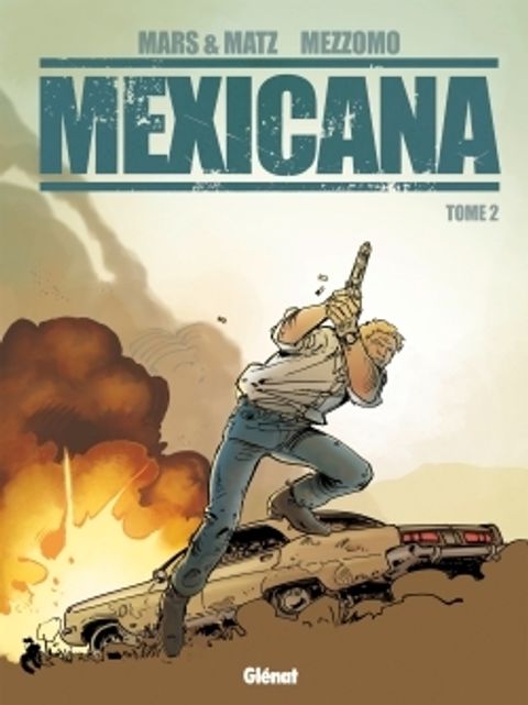 Couverture de l'album Mexicana - Tome 2