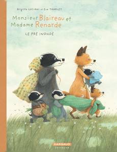 Aperçu 1 de l'album Monsieur Blaireau et Madame Renarde tome 8 - Le pré inondé