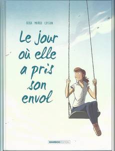 Aperçu 1 de l'album Le Jour où... tome 2 - Le jour où elle a pris son envol