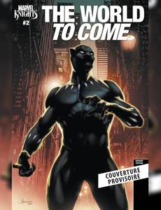 Couverture de la série The World to Come (Marvel Knights)