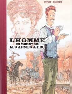 Couverture de la série L'homme qui n'aimait pas les armes à feu (Intégrale)