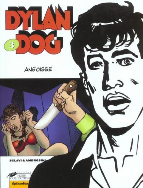 Couverture de l'album Dylan Dog Tome 3 : Angoisse