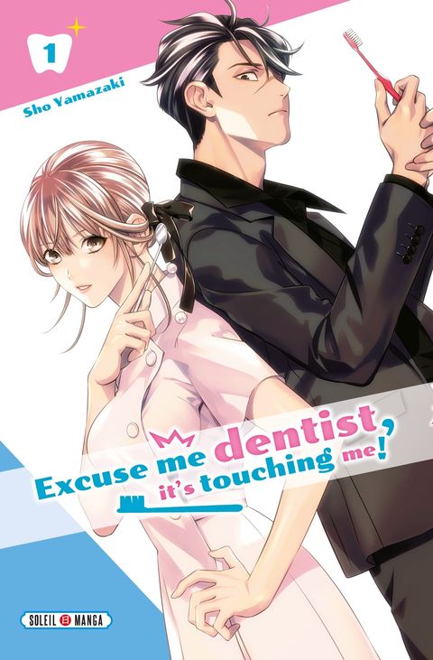 Couverture de l'album Excuse me dentist, it's touching me! T01