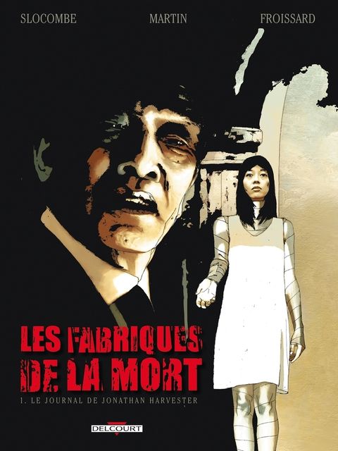 Couverture de l'album Les Fabriques de la Mort tome 1 - Le Journal de Jonathan Harvester