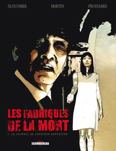 Aperçu 1 de l'album Les Fabriques de la Mort tome 1 - Le Journal de Jonathan Harvester