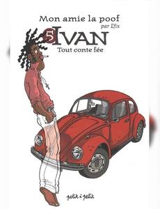 Aperçu 1 de l'album Mon Amie la Poof tome 5 - Ivan