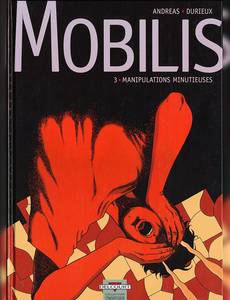 Aperçu 1 de l'album Mobilis tome 3 - Manipulations Minutieuses