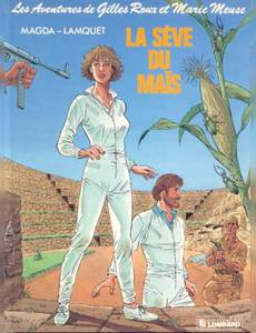 Aperçu 1 de l'album Gilles Roux et Marie Meuse tome 4 - La Sève du Maïs