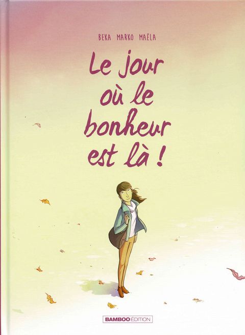 Couverture de l'album Le jour où le bonheur est là !