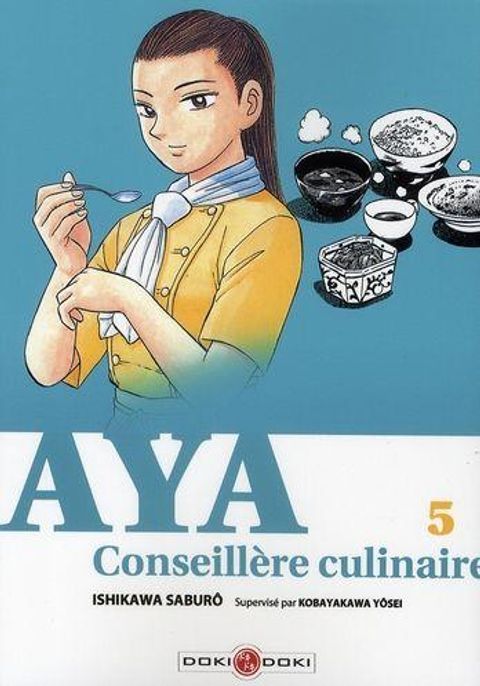 Couverture de l'album Aya, Conseillère culinaire, Tome 5 :