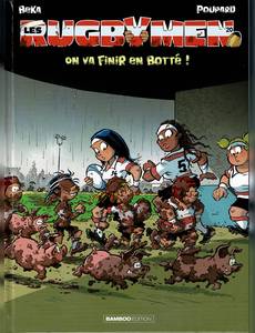Aperçu 1 de l'album Les Rugbymen tome 20 - On va finir en botté !