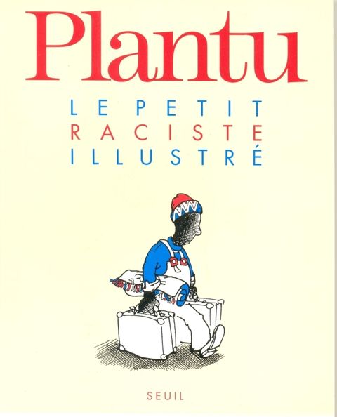Couverture de l'album Le Petit Raciste Illustré