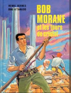 Aperçu 1 de l'album Bob Morane 9 (Divers) tome 1 - Bob Morane et les Tours de Cristal