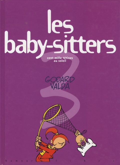 Couverture de l'album Les Baby-Sitters, tome 3 : Cent mille tétines au soleil