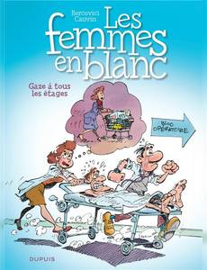 Aperçu 1 de l'album Les femmes en blanc tome 2 - Gaze à tous les étages