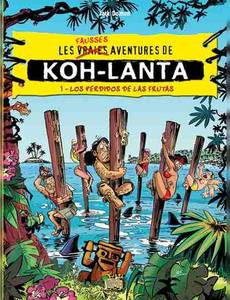 Aperçu 1 de l'album Les Fausses Aventures de Koh Lanta tome 1 - Los Perdidos de Las Frutas