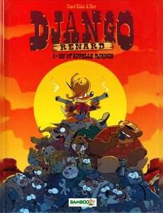 Aperçu 1 de l'album Django Renard tome 1 - On m'appelle Django