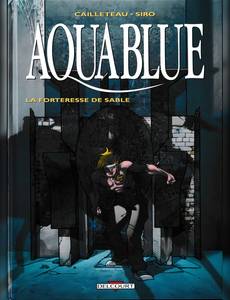 Aperçu 1 de l'album Aquablue tome 11 - La Forteresse de Sable