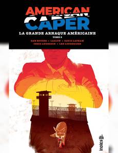 Couverture du premier album de la série American Caper - La Grande Arnaque Américaine